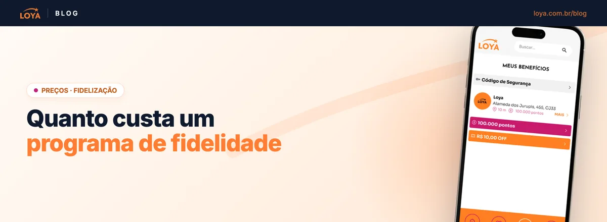 Quanto custa um programa de fidelidade: a plataforma, a recompensa e o custo de não ter nenhum, com o plano de R$ 149,90 por mês para uma loja e 60 dias grátis